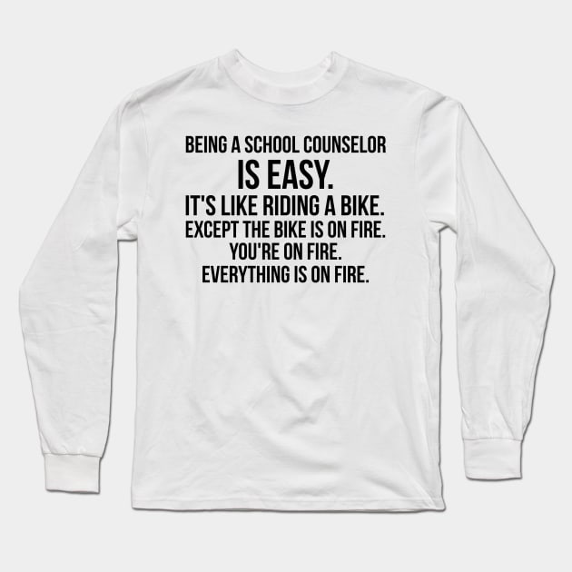 Being a school counselor Long Sleeve T-Shirt by IndigoPine